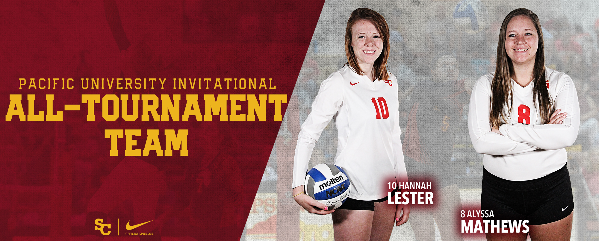 Hannah Lester and Alyssa Mathews were named to the Pacific University Invitational All-Tournament Team.